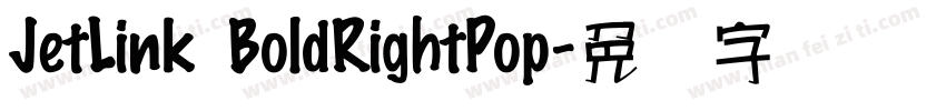 JetLink BoldRightPop字体转换